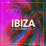 Ibiza Sunset Disco Session Vol 6