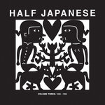 Half Japanese, Vol 3: 1990-1995