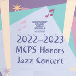 MCPS Honors Jazz Concert 2022-2023 (Live)