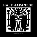 Half Japanese, Vol 4: 1997 - 2001 (Bone Head, Heaven Sent, Hello)