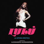 Lulu - La Sposa Erotica (Original Motion Picture Soundtrack)