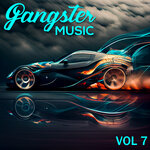 Gangster Music, Vol 7