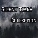Silent Tiars Collection