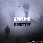 Howling Monsters (Halloween Mix)
