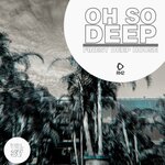 Oh So Deep: Finest Deep House, Vol 37