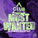 Most Wanted - Bass House Selection, Vol 72