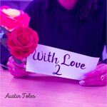 With Love, 2 (Explicit)