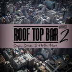 Rooftop Bar, Vol 2
