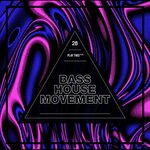 Bass House Movement, Vol 28