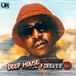 Deep House Forever, Vol 1