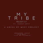 My Tribe (Melody Cut)