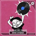 DJ Play My Track (Extended Mix)