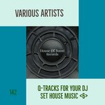 Q-Tracks For Your DJ Set House Music 6