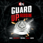Guard Up Riddim (Explicit)