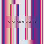 Stay Motivated