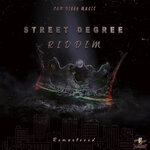 Street Degree Riddim (Remastered) (Explicit)