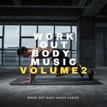 Work Out Body Music, Vol 2