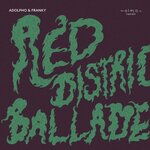 Red District Ballade