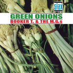 Green Onions (60th Anniversary Remaster)