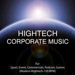 Hightech Corporate Music For Sport, Event, Commercials, Podcast, Games (Modern, Hightech, 120 BPM)