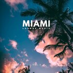 Miami Lounge Music, Vol 2