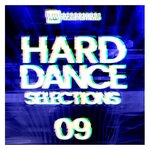 Hard Dance Selections, Vol 09