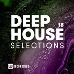 Deep House Selections, Vol 18