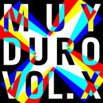 Muy Duro, Vol X