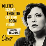 Deleted Scenes From The Cutting Room Floor - Acoustic Sessions