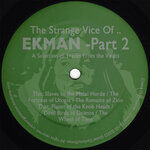 The Strange Vice Of Ekman - Part 2