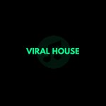 Viral House (Explicit)