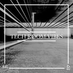 Tech Room Vibes, Vol 40