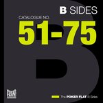 The Poker Flat B Sides - Chapter Three (The Best Of Catalogue 51-75)