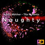 Naughty (Tito K Remix)