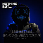 Nothing But... Drum & Bass Floor Shakers, Vol 01