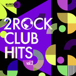 2Rock Club Hits Vol 2
