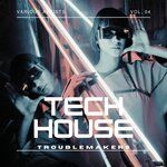 Tech House Troublemakers, Vol 3