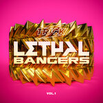 Trick Presents Lethal Bangers Vol 1