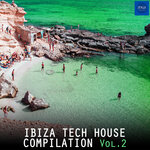 Ibiza Tech House Compilation Vol 2