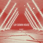 Lay Down House Vol 7