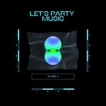 Let's Party Music Vol 4
