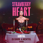 Strawberry Heart (DJ Dark & Mentol Remix)