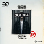 Gotcha EP