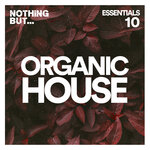 Nothing But... Organic House Essentials, Vol 10