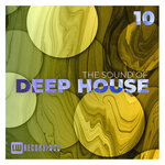 The Sound Of Deep House, Vol 10