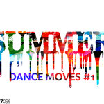 Summer Dance Moves, Vol 1