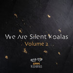 We Are Silent Koalas Vol 2