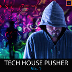 Tech House Pusher, Vol 1