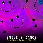 Smile & Dance Tech House Beats, Vol 2