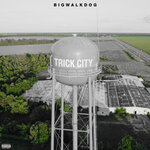 Trick City (Deluxe) (Explicit)